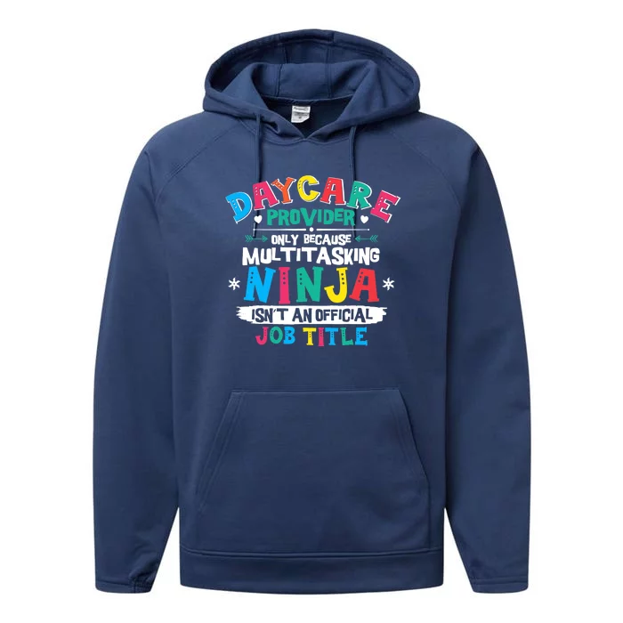 Daycare Provider Funny Ninja Teacher Appreciation Wo Performance Fleece Hoodie