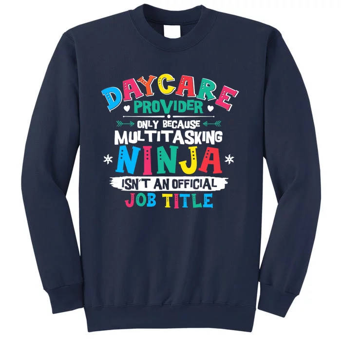 Daycare Provider Funny Ninja Teacher Appreciation Wo Sweatshirt