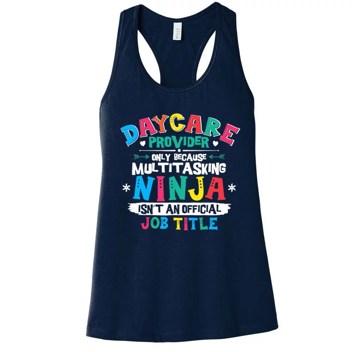 Daycare Provider Funny Ninja Teacher Appreciation Wo Women's Racerback Tank