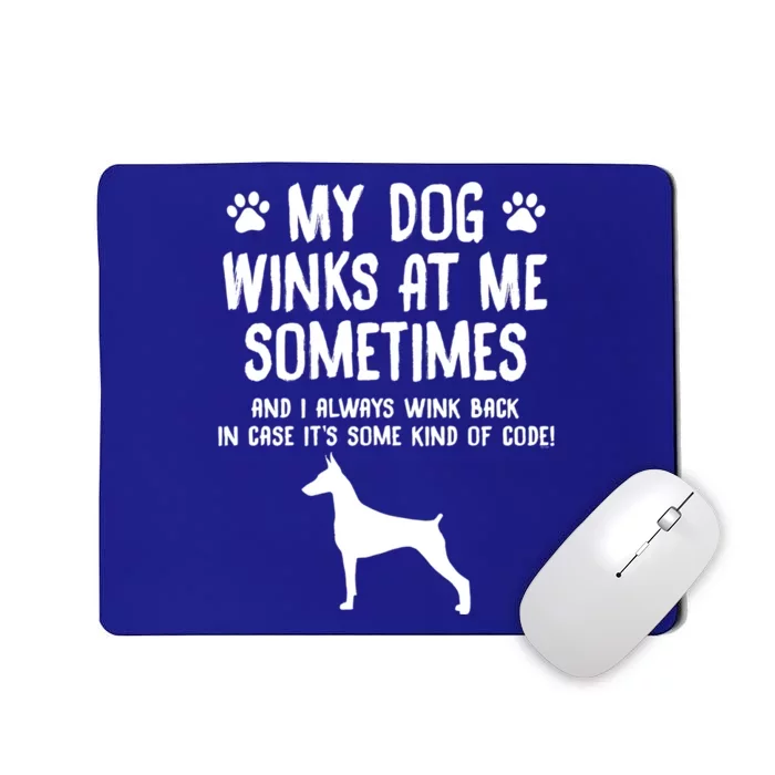 Dober Pinscher Funny Dog Lover Funny Gift For Birthday Xmas Gift Mousepad