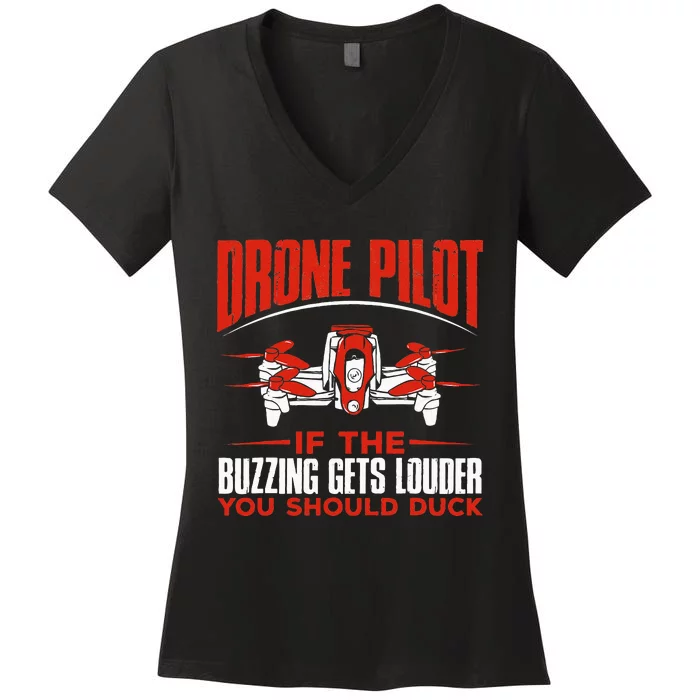 Drone Pilot Funny Drones Drone Pilot Quadrotor Women's V-Neck T-Shirt