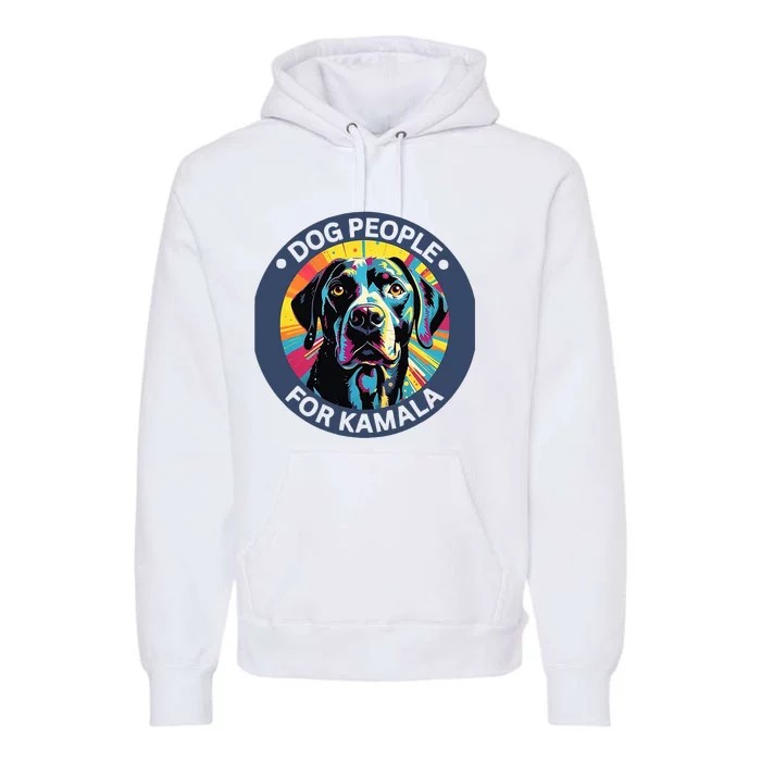 Dog People For Kamala Harris Premium Hoodie