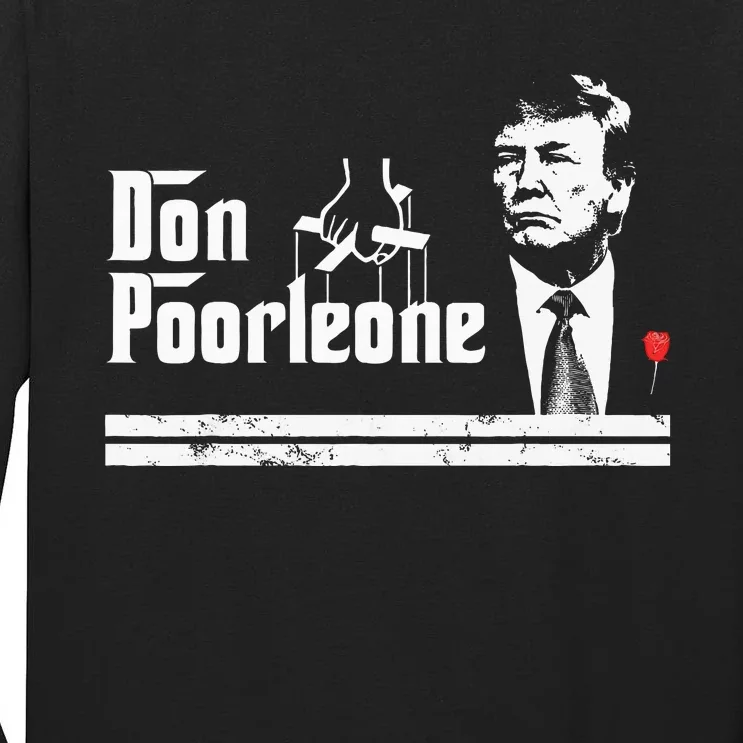 Don Poorleone Funny Anti Trump Tall Long Sleeve T-Shirt