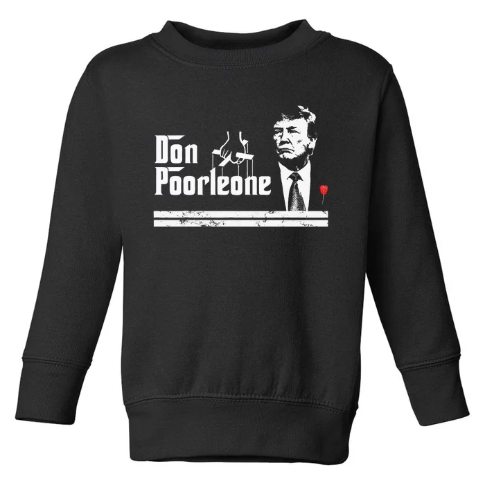 Don Poorleone Funny Anti Trump Toddler Sweatshirt