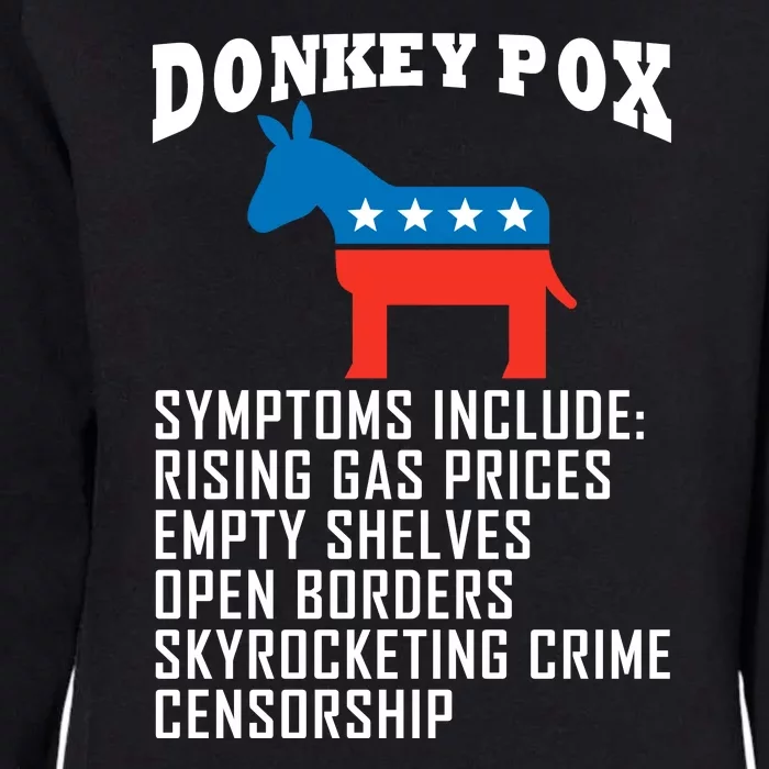 Donkey Pox Funny Symptoms Political Anti Biden Womens California Wash Sweatshirt