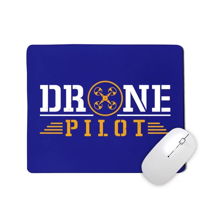 Drone Pilot Funny Quadrotor Drone Pilot Drones Gift Mousepad