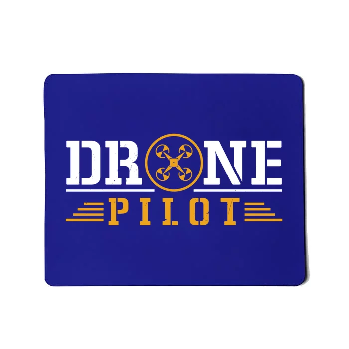 Drone Pilot Funny Quadrotor Drone Pilot Drones Gift Mousepad