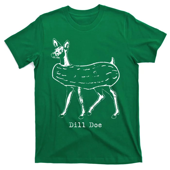 Dill Pickle Funny Joke Funny Dill Pickle T-Shirt