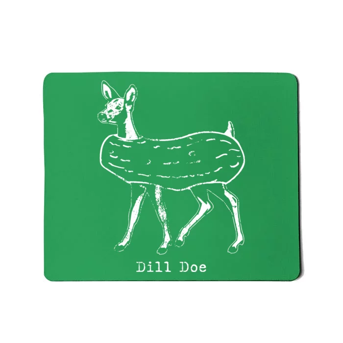 Dill Pickle Funny Joke Funny Dill Pickle Mousepad