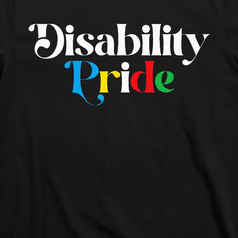 Disability Pride Flag July Disabled Pride Month Awareness T-Shirt