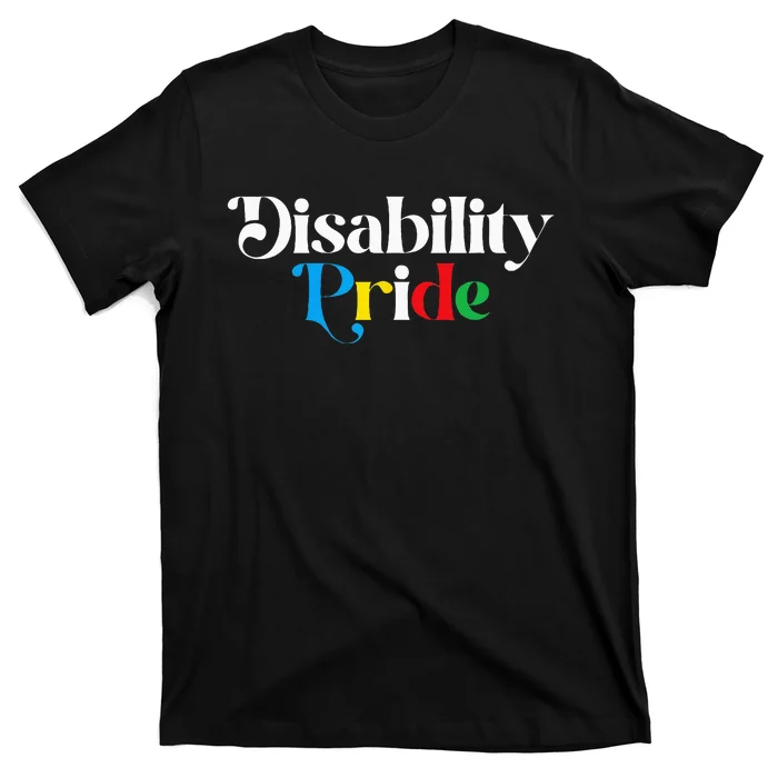 Disability Pride Flag July Disabled Pride Month Awareness T-Shirt