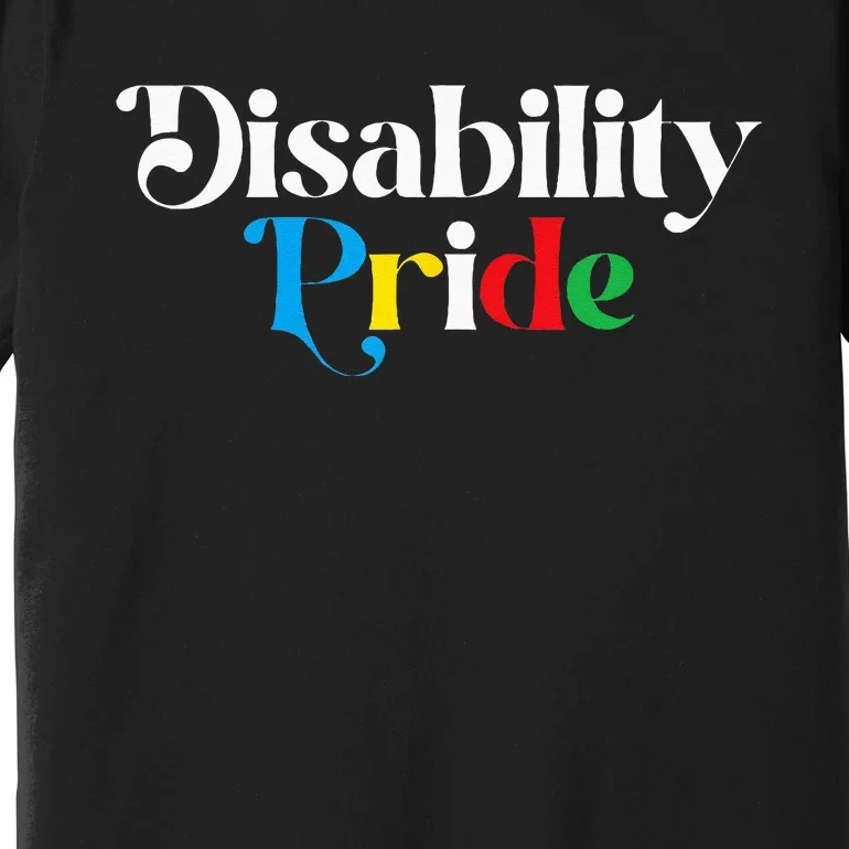 Disability Pride Flag July Disabled Pride Month Awareness Premium T-Shirt