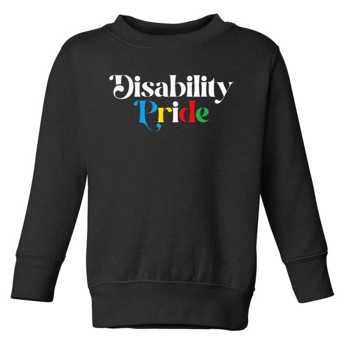 Disability Pride Flag July Disabled Pride Month Awareness Toddler Sweatshirt