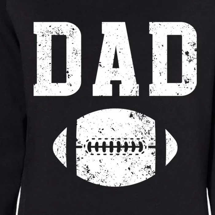 Dad Proud Football Dad Of A Football Player Father Gift Womens California Wash Sweatshirt