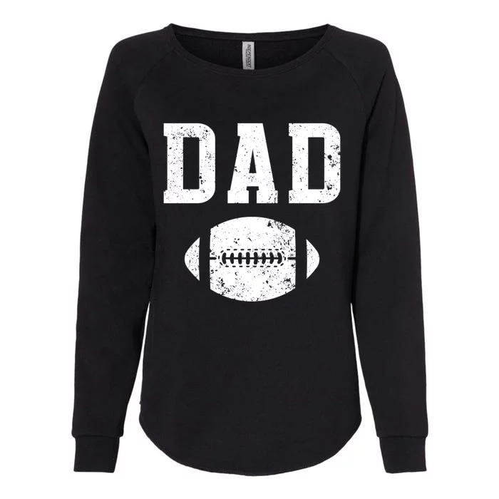 Dad Proud Football Dad Of A Football Player Father Gift Womens California Wash Sweatshirt