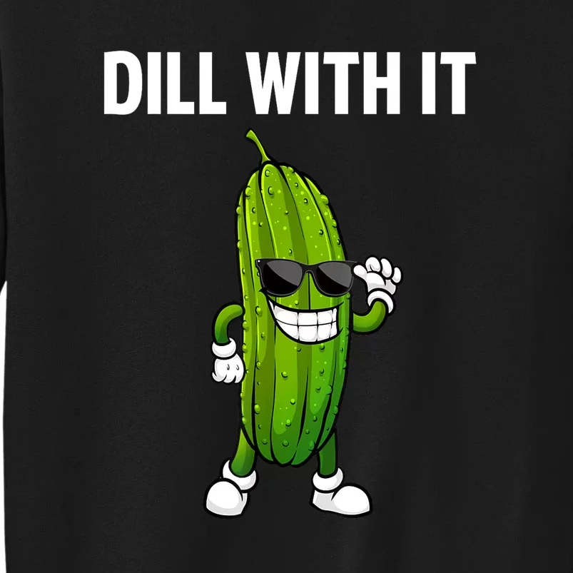 Dill Pickle Funny Cucumber Pickle Lover Gift Sweatshirt