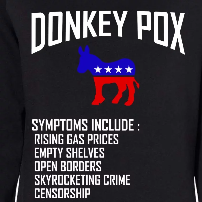 Donkey Pox Funny Symptoms Political Anti Biden Womens California Wash Sweatshirt