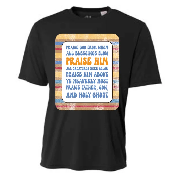 Doxology Praise God From Whom All Blessings Flow Cute Gift Cooling Performance Crew T-Shirt