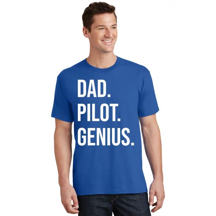 Dad Pilot Genius Funny Father Gift T-Shirt