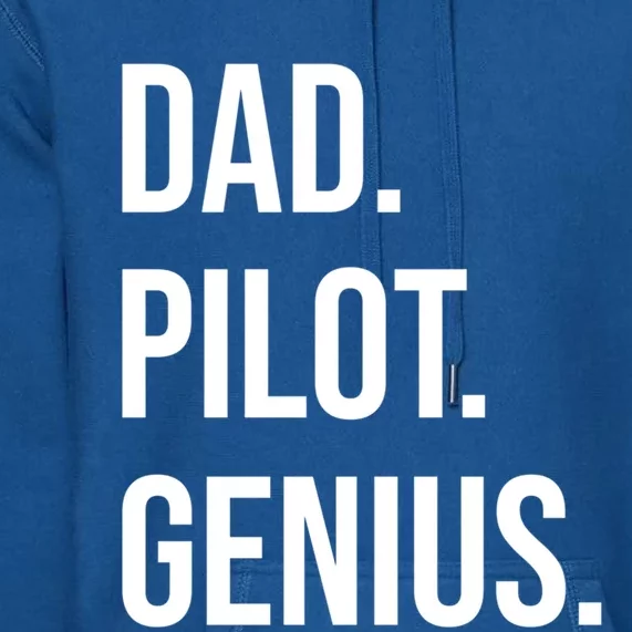 Dad Pilot Genius Funny Father Gift Premium Hoodie