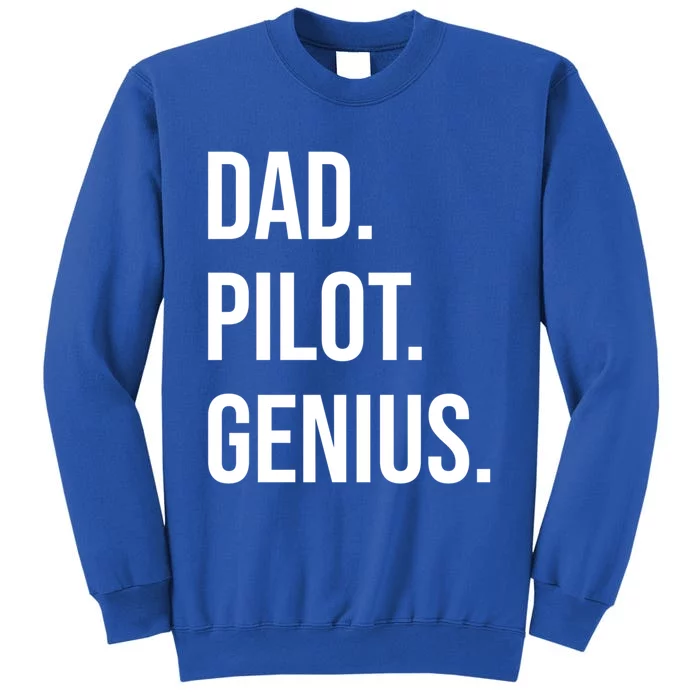 Dad Pilot Genius Funny Father Gift Tall Sweatshirt