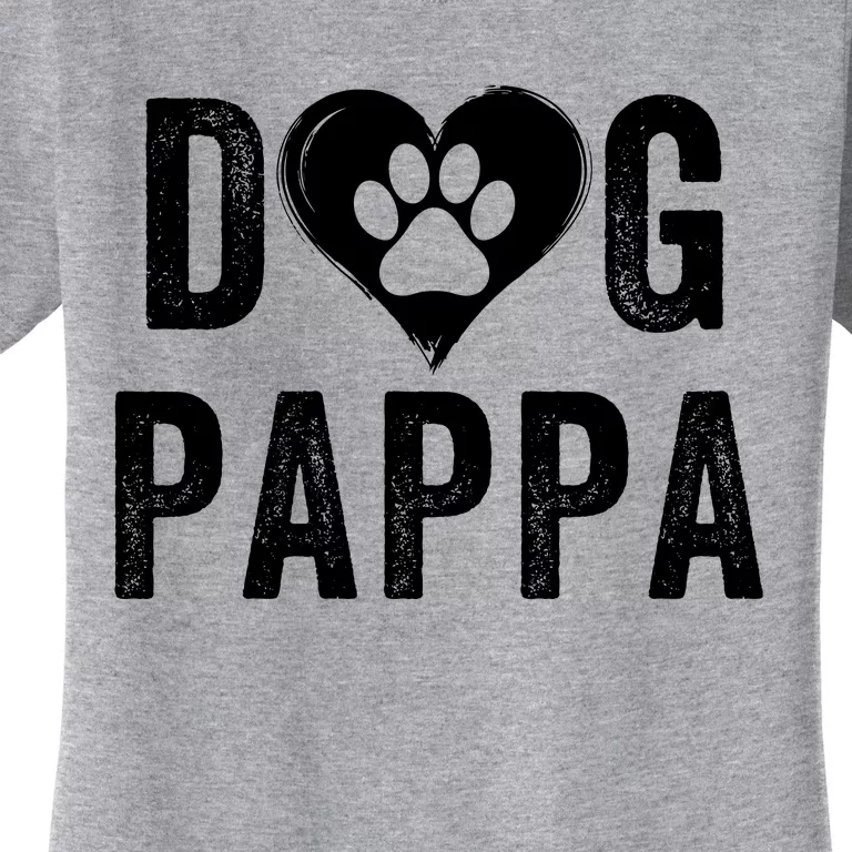 Dog Pappa Happy FatherS Day Dog Lover Puppy Pappa Dog Papp Loving Pappa Dog Par Women's T-Shirt