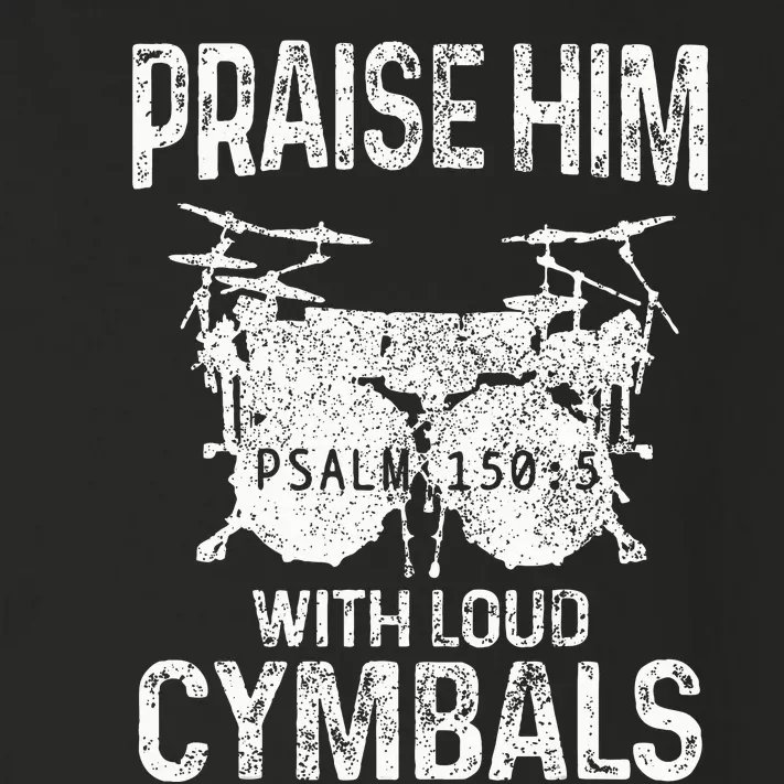 Drummer Praise Him With Loud Cymbals Drumming Christian Toddler Long Sleeve Shirt