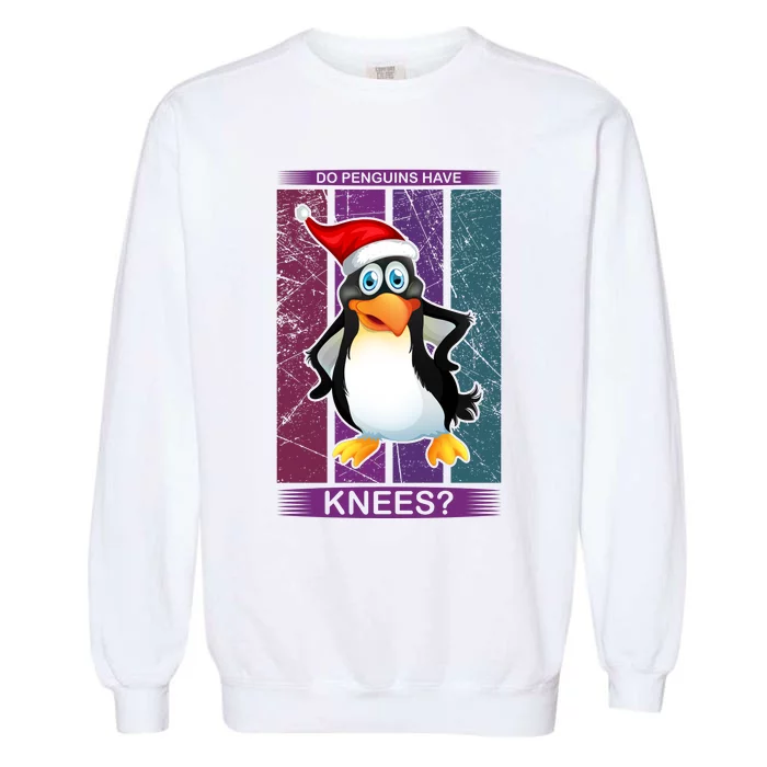 Do Penguins Have Knees Garment-Dyed Sweatshirt