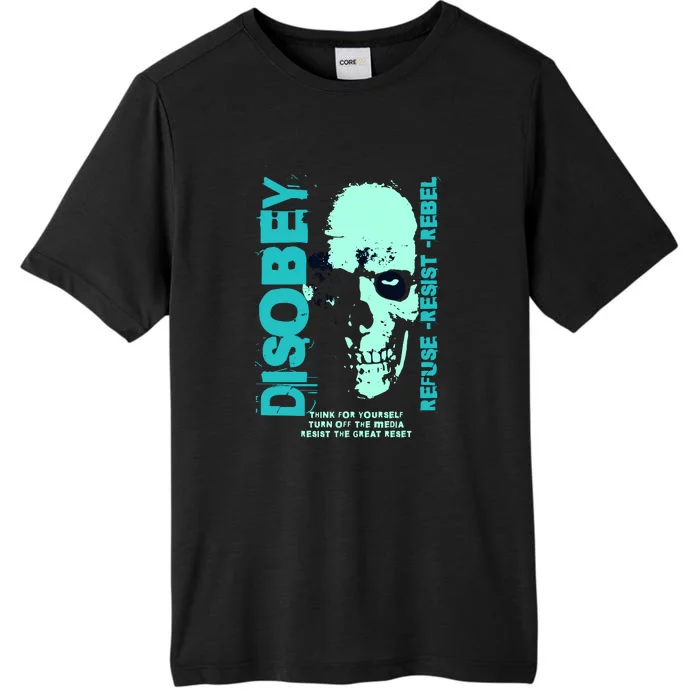 Disobey Politically Incorrect Resist The Great Reset ChromaSoft Performance T-Shirt