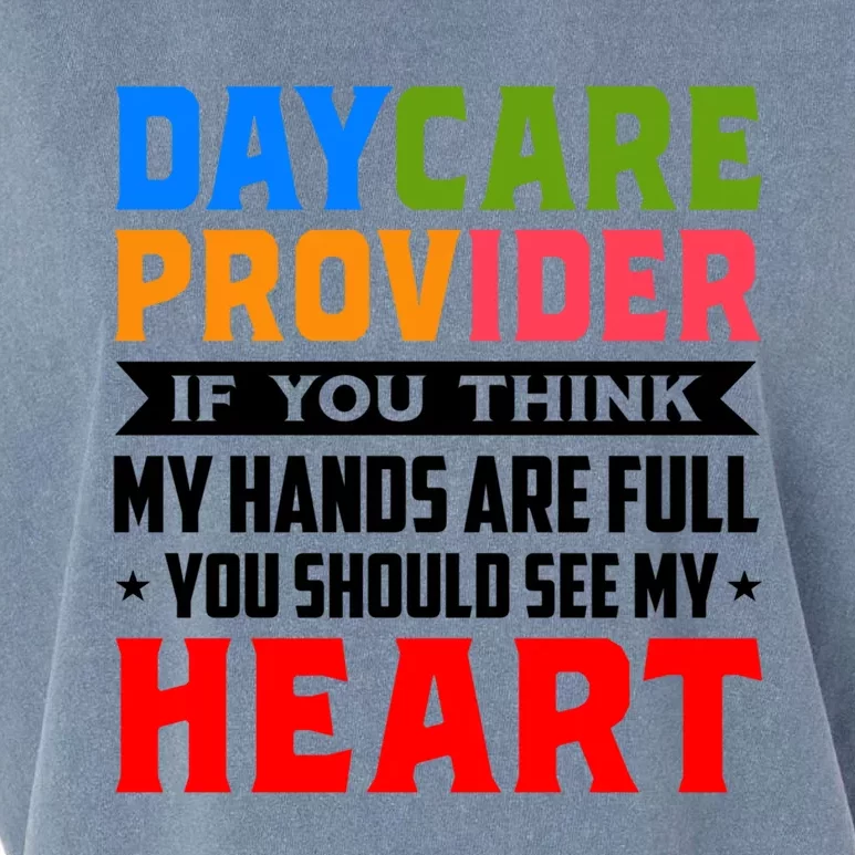 Daycare Provider If You Think My Hands Are Full Sitter Gift Garment-Dyed Women's Muscle Tee