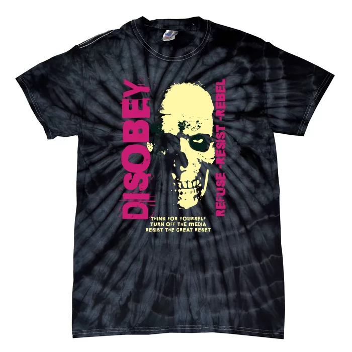 Disobey Politically Incorrect Resist The Great Reset Tie-Dye T-Shirt