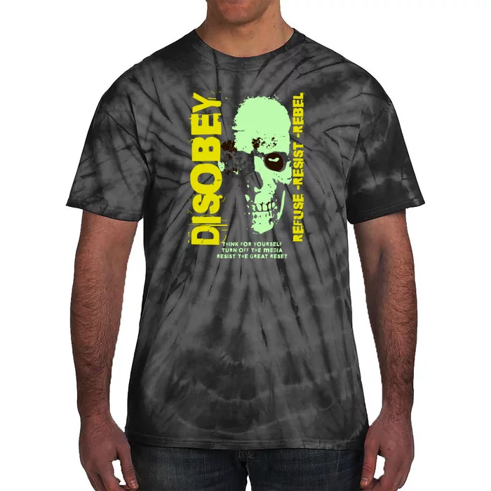 Disobey Politically Incorrect Resist The Great Reset Tie-Dye T-Shirt