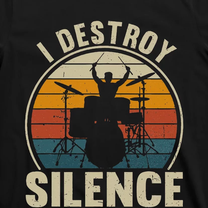 Drums Player I Destroy Silence Drummer T-Shirt