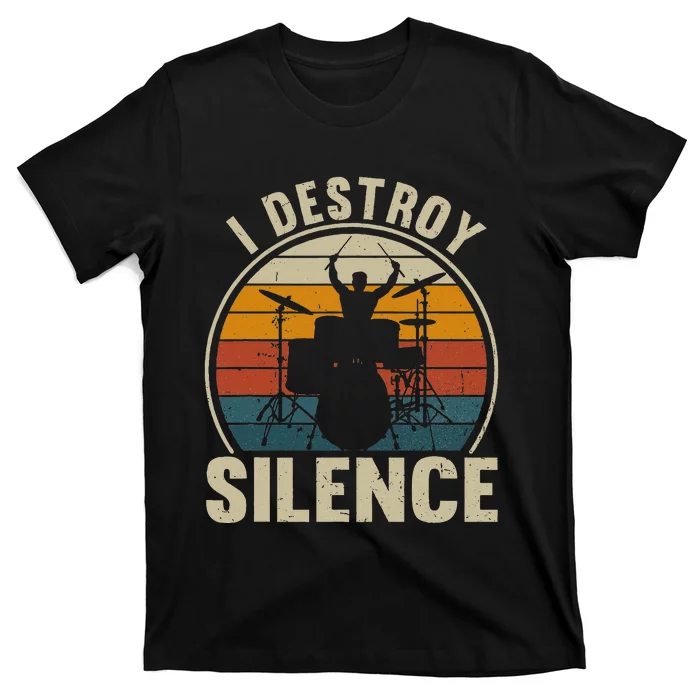 Drums Player I Destroy Silence Drummer T-Shirt