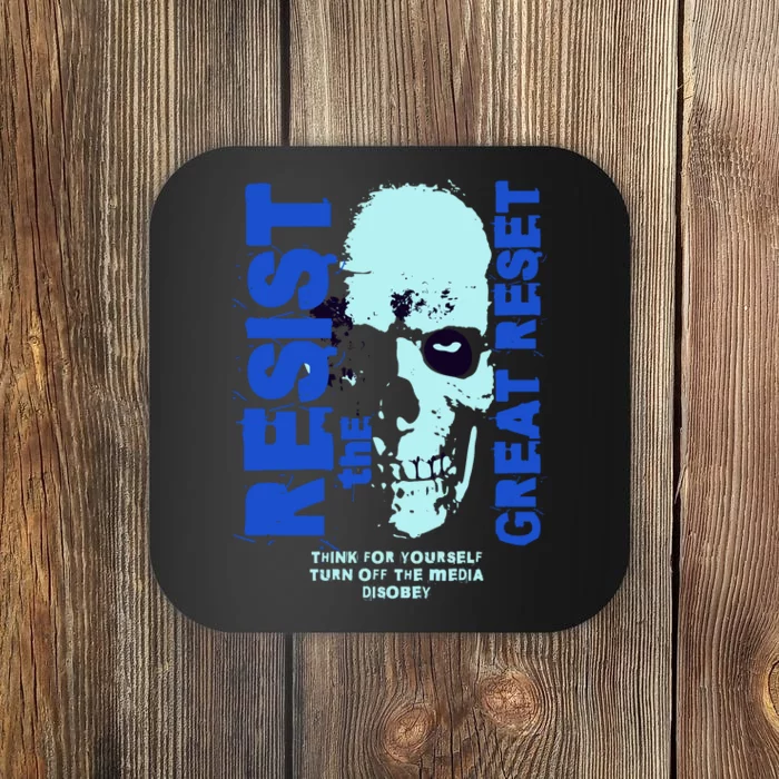 Disobey Politically Incorrect Resist The Great Reset Coaster