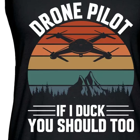 Drone Pilot If I Duck You Should Too Quadcopter Drone Pilot Rc Drones Ladies Essential Flowy Tank