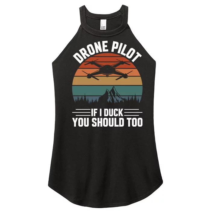 Drone Pilot If I Duck You Should Too Quadcopter Drone Pilot Rc Drones Women’s Perfect Tri Rocker Tank