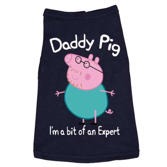 Daddy Pig I&X27;M An Expert Funny And Cute Character Doggie Tank