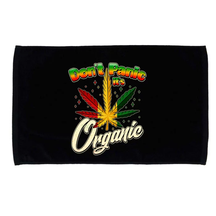 Dont Panic Its Organic Weed Marijuana Microfiber Hand Towel