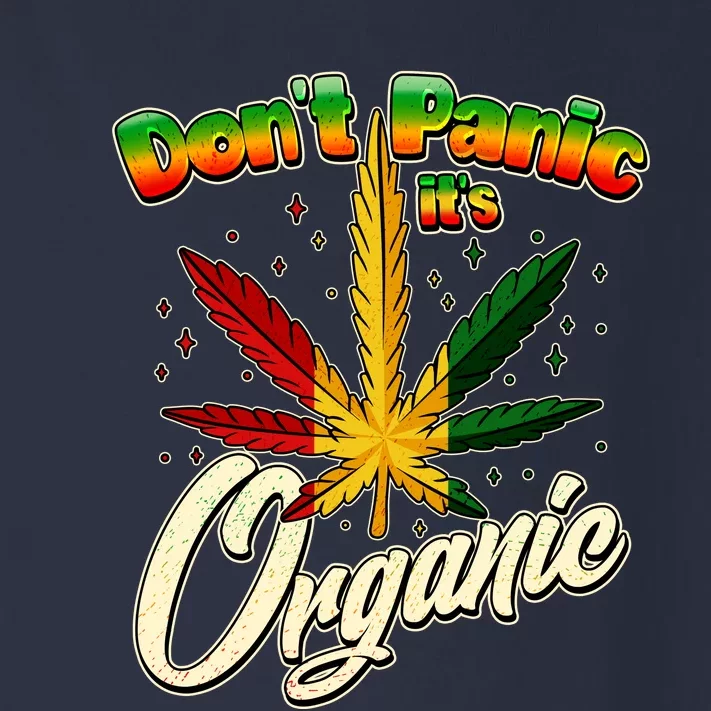 Dont Panic Its Organic Weed Marijuana Toddler Long Sleeve Shirt