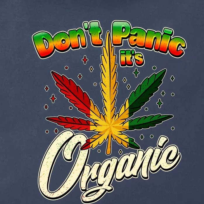 Dont Panic Its Organic Weed Marijuana Zip Tote Bag