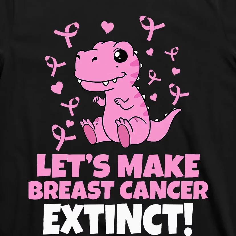 Dino Pink Let's Make Breast Cancer Extinct T-Shirt