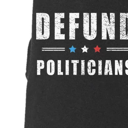 Defund Politicians Libertarian Freedom Anti Government USA Doggie 3-End Fleece Hoodie