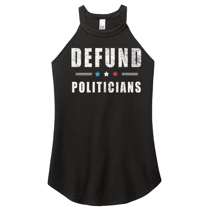 Defund Politicians Libertarian Freedom Anti Government USA Women’s Perfect Tri Rocker Tank