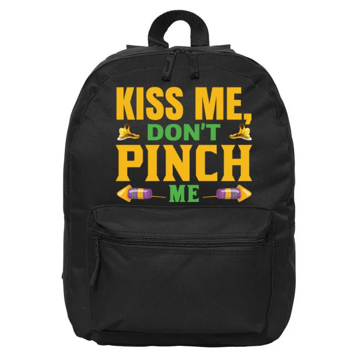 Don't Pinch Me 16 in Basic Backpack