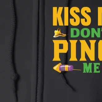 Don't Pinch Me Full Zip Hoodie