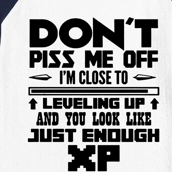 Dont Piss Me Off Im Close To Leveling Up Meaningful Gift Baseball Sleeve Shirt