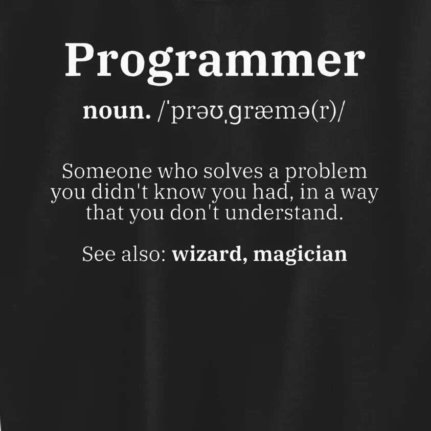 Definition Programmer Meaning Computer Science & Coding Kids Sweatshirt