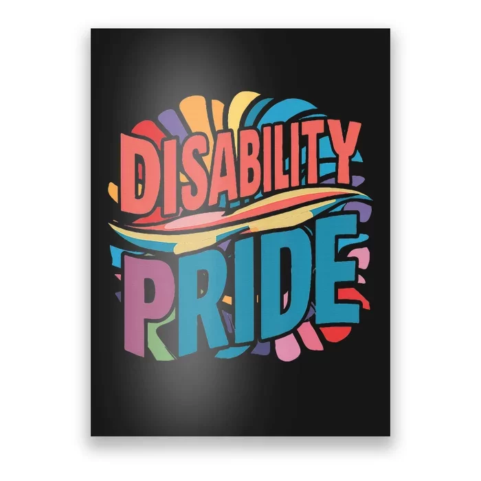 Disability Pride Month Awareness Proud Disabled Poster