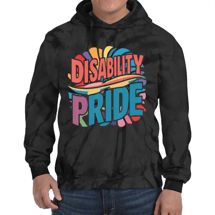 Disability Pride Month Awareness Proud Disabled Tie Dye Hoodie